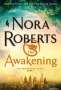 Nora Roberts: The Awakening, Buch