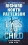 Richard North Patterson: Eyes of a Child, Buch