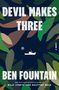 Ben Fountain: Devil Makes Three, Buch