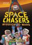 "SPACE CHASERS: MISSION TO MARS" in großen Buchstaben mit lachenden Kindern in Raumanzügen, ein Planet im Hintergrund.