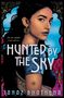 Tanaz Bhathena: Hunted by the Sky, Buch