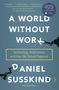 Daniel Susskind: A World Without Work, Buch