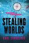 Karl Schroeder: Stealing Worlds, Buch