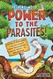 Chelsea L Wood: Power to the Parasites!, Buch