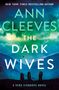 Ann Cleeves: The Dark Wives, Buch