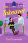 Cara Tanamachi: Takeover, Buch