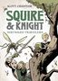 Scott Chantler: Squire & Knight: Wayward Travelers, Buch