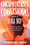 Emmanuel Acho: Uncomfortable Conversations with a Black Boy, Buch