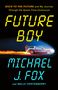 Michael J. Fox: Future Boy, Buch