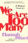 Hannah Pittard: We Are Too Many, Buch