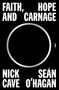 Nick Cave: Faith, Hope and Carnage, Buch