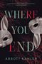 Abbott Kahler: Where You End, Buch