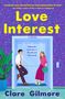 Clare Gilmore: Love Interest, Buch