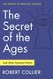 Robert Collier: The Secret of the Ages: And Other Essential Works, Buch