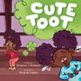 Breanna J McDaniel: Cute Toot, Buch