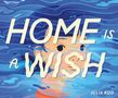 Julia Kuo: Home Is a Wish, Buch