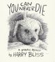 Harry Bliss: You Can Never Die, Buch