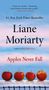 Liane Moriarty: Apples Never Fall, Buch