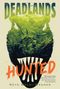 Skye Melki-Wegner: The Deadlands: Hunted, Buch