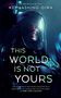 Kemi Ashing-Giwa: This World Is Not Yours, Buch