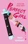 Tracy Banghart: Perfect Girl, Buch