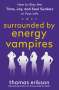 Thomas Erikson: Surrounded by Energy Vampires, Buch