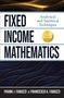 Frank J Fabozzi: Fixed Income Mathematics, Fifth Edition: Analytical and Statistical Techniques, Buch
