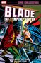 "Epic Collection", "Blade: The Vampire-Slayer", "His name is... Blade", Illustration mit einem kampfbereiten Mann, Vampir und Frau.