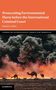 Matthew Gillett: Prosecuting Environmental Harm before the International Criminal Court, Buch