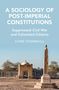 Chris Thornhill: A Sociology of Post-Imperial Constitutions, Buch