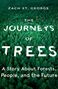 Zach St George: The Journeys of Trees, Buch