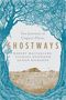 Robert Macfarlane: Ghostways, Buch