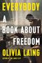 Olivia Laing: Everybody, Buch, Buch