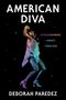 Deborah Paredez: American Diva, Buch