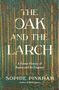 Sophie Pinkham: The Oak and the Larch, Buch