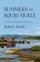 Robert Finch: Summers in Squid Tickle, Buch