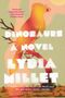 Lydia Millet: Dinosaurs, Buch