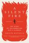 Shilpa Ravella: A Silent Fire, Buch