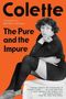 "Colette. The Pure and the Impure. Translated by Rachel Careau." Eine nachdenkliche Person in Schwarz-Weiß vor orangem Hintergrund., Buch
