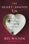 Bee Wilson: The Heart-Shaped Tin, Buch