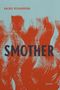 Rachel Richardson: Smother, Buch