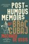 Joaquim Maria Machado De Assis: Posthumous Memoirs of Brás Cubas, Buch