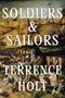 Titel: SOLDIERS & SAILORS. Autor: TERRENCE HOLT. Historische Schlachtillustration mit Soldaten und Kanonen., Buch