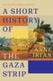 Anne Irfan: A Short History of the Gaza Strip, Buch