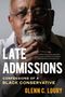 Glenn C Loury: Late Admissions, Buch, Buch
