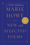 Marie Howe: New and Selected Poems, Buch