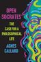 Agnes Callard: Open Socrates, Buch