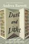 Andrea Barrett: Dust and Light, Buch