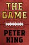 Text: "THE GAME PETER KING". Hintergrund: Nahaufnahme einer Football-Oberfläche mit Nähten.