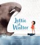 Anna Walker: Lottie & Walter, Buch